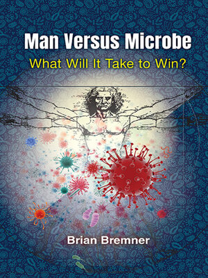 cover image of Man Versus Microbe